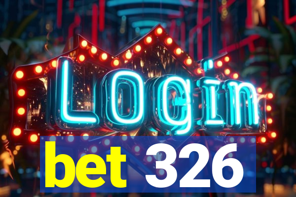 bet 326